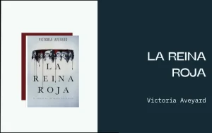 Lee más sobre el artículo Reseña de La Reina Roja de Victoria Aveyard